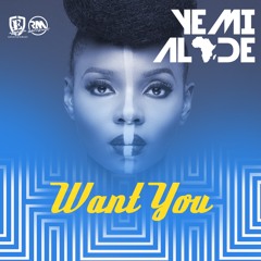 Yemi Alade - Want You [Produced by Maleek Berry]