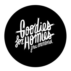 Goodies For Homies (Chateau Bruyant)[Free Download]