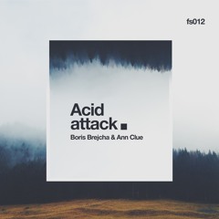 Acid Attack - Ann Clue & Boris Brejcha (Original Mix) PREVIEW