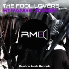 The Fool Lovers - Strange Zombie