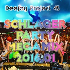 Deejay Project45 - Schlager Party Megamix 2016.01