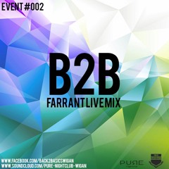 Farrant Live Mix - B2B #002