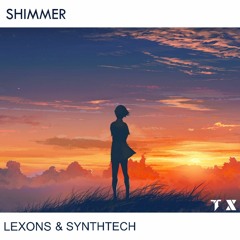 Lexons & SynthTech - Shimmer