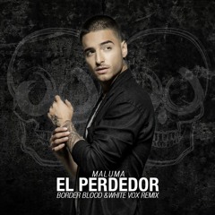 EL P3RDEDOR (Border Blood & White Vox Remix) [Free Download]