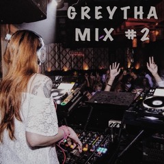 GREYTHA MIX #2
