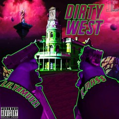 Dirty West (feat Lil Yamuuzi)
