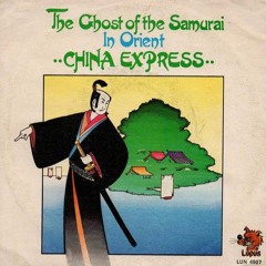 China Express - Ghost Of The Samurai (MG Edit)