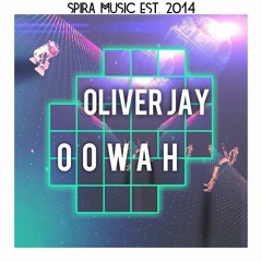 Oliver Jay - Oowah [Free Download]