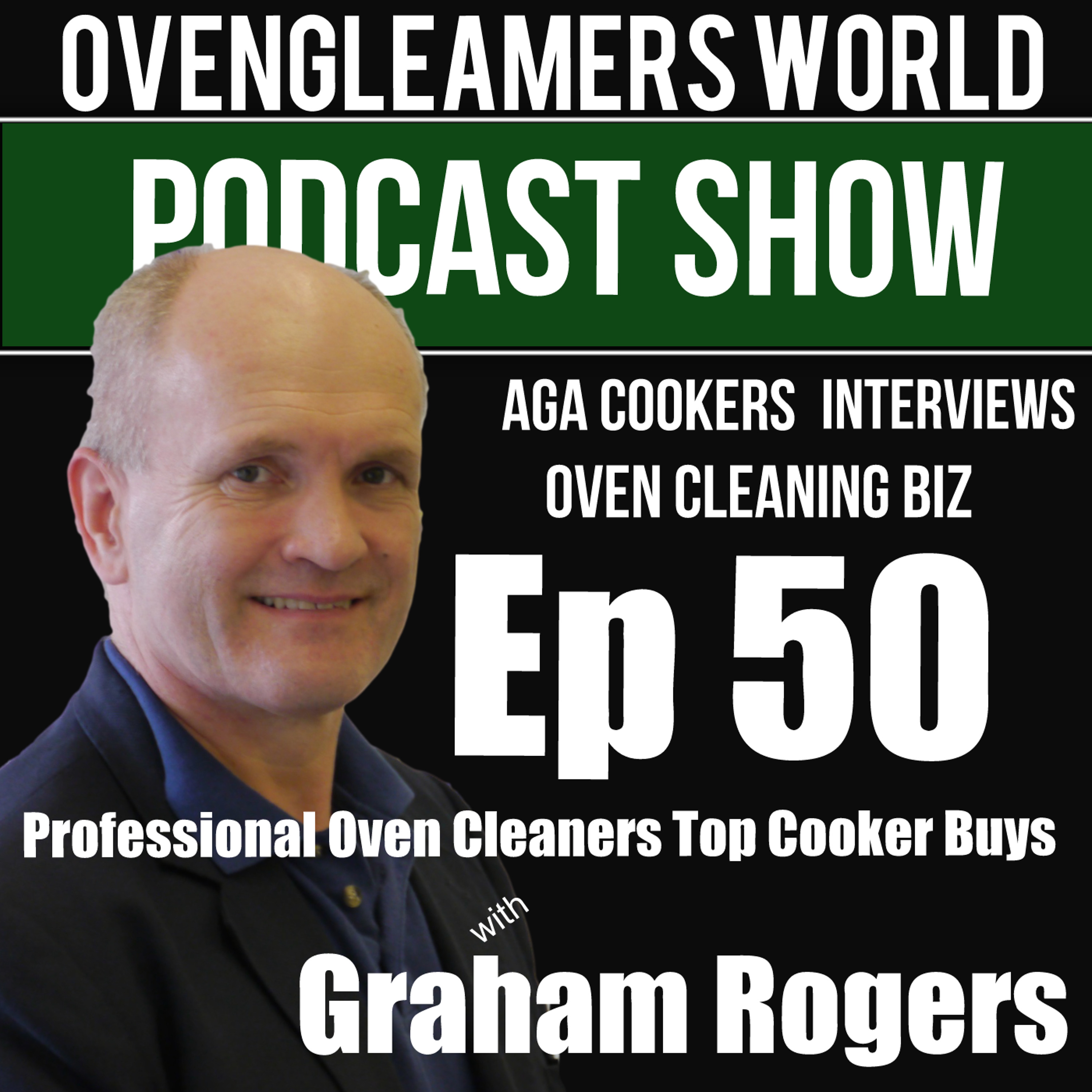 Ep 50: Professional Oven Cleaners Guide To Buying a Cooker episode artwork