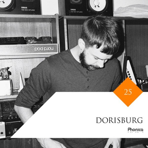 Stream Phonica Mix Series 25: Dorisburg by Phonica Records | Listen online  for free on SoundCloud