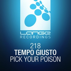 Tempo Giusto - Pick Your Poison [Lange] [Out 24.06.16]