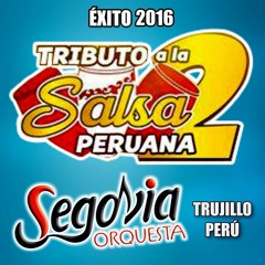 TRIBUTO A LA SALSA PERUANA 2 - SEGOVIA ORQUESTA