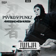 Psyko Punkz Ft Massive Krew - Ninja (Radio Edit)
