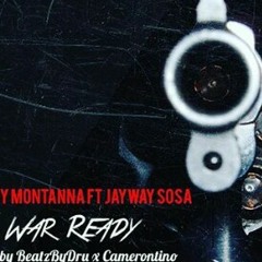 Teezy Montanna  featuring Jayway Sosa -(WAR READY )