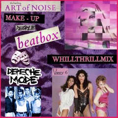 Vanity 6 vs. Art Of Noise Featuring Depeche Mode - Make-Up People Beatbox (WhiLLThriLLMiX)