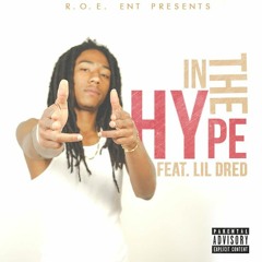 Too-Trill- In The Hype Ft Lil Dred