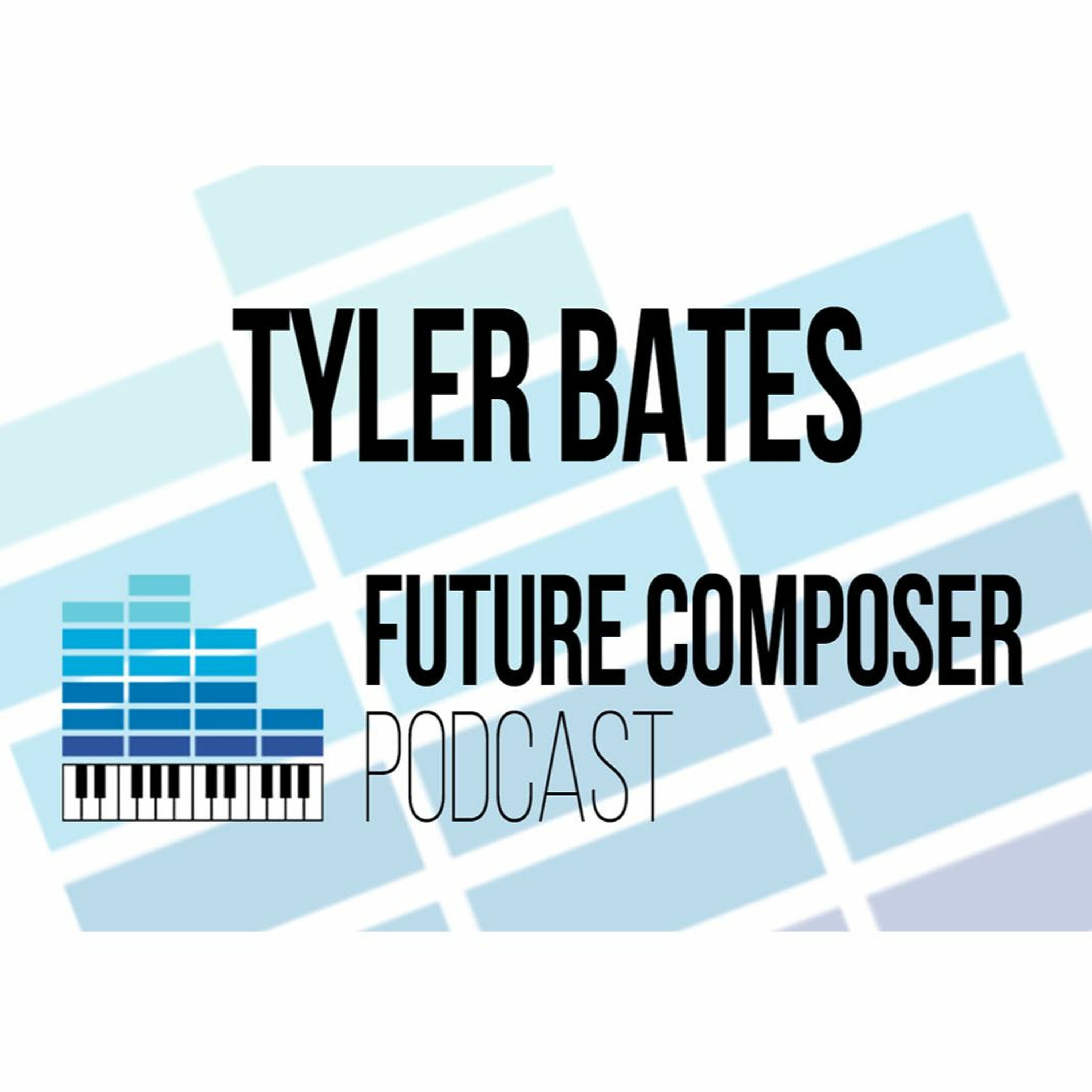 Tyler Bates - Future Composer Podcast #12 episode artwork