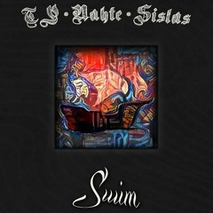 Swim-Ty_m3  Feat. Nahte-Prod By SISLAS