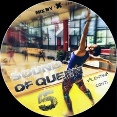 SOUND OF QUEEN 5_ Valentina Conti_ Mix & Select By Alex Ferrante_