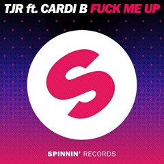 Fuck Me Up featuring Cardi B [OUT NOW]