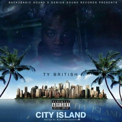 Ty British - City Island (One Dance Freestyle)