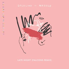 GoldLink - Late Night ft. Masego (Falcons Remix)