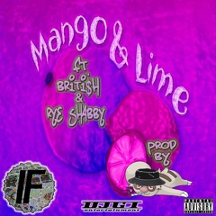 Mango & Lime ft. Briti$h & Rye Shabby (Prod by Sloth)