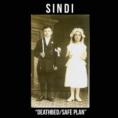 Deathbed/Safe Plan (Double A-Side Long Play Demo, Rough Mix)