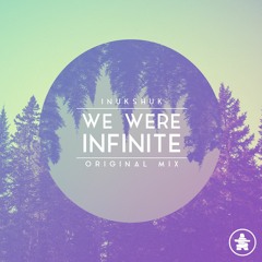 Inukshuk - We Were Infinite [NCS Release]
