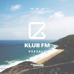 neeVald Pres. Klub Fm Live! - RMF MAXXX 20160608