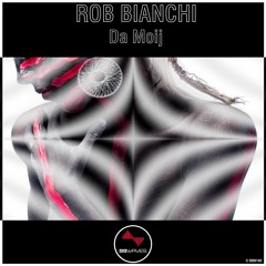 Rob Bianchi - Da Moij