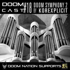 DOOMCAST#18 By KOREXPLICIT 'Doom Symphony II'