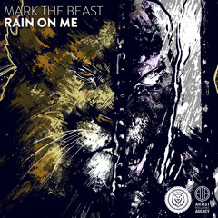 Mark The Beast - Rain On Me