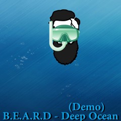 B.E.A.R.D - Deep ocean DEMO