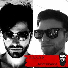 B.E.A.R.D - MorningWood