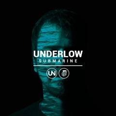 Underlow - Submarine (Original Mix)