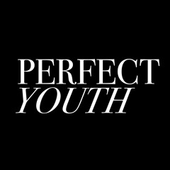 Perfect Youth