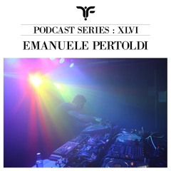 The Forgotten XLVI: Emanuele Pertoldi [Live recording]