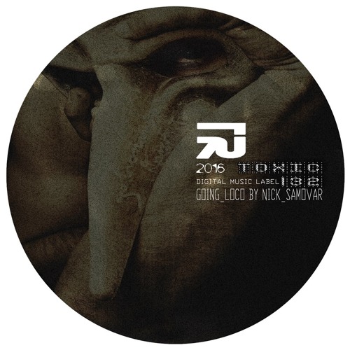 Nick Samovar - Going Loco  (128bpm) - Preview - Out Now