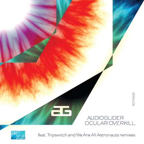 Audioglider - Ocular Overkill (Tripswitch Remix)