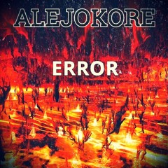 ALEJOKORE - ERROR