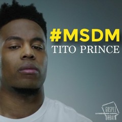 #MSDM par Tito Prince (2016)