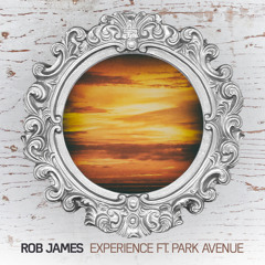 Rob James - Experience ft. Park Avenue