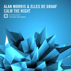 Alan Morris & Elles de Graaf - Calm The Night (Original Mix) [FSOE 447]