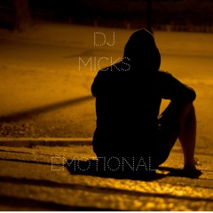Dj Micks - Emotional (Naija)