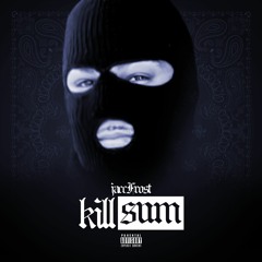 Jacc Frost - Kill Sum [Prod. By Chef Music]