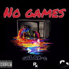 No Games (Prod. X MR. KDN)