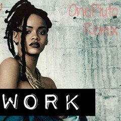 Rihanna - Work Remix