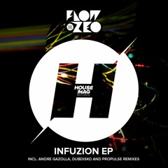 Flow & Zeo - Infuzion (Andre Gazolla Remix)  OUT NOW!