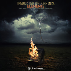 Time Lock & Red Sun & Harmonika - Elements (EP Preview) OUT NOW on BLUE TUNES RECORDS